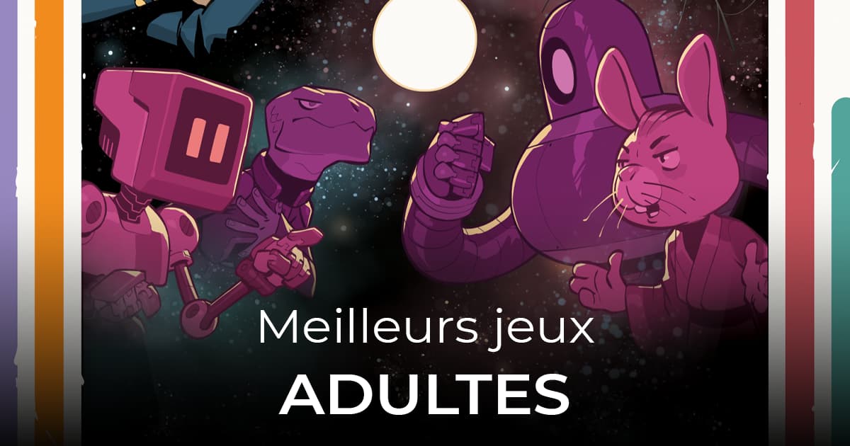 Notre Top des meilleurs jeux de société Adultes