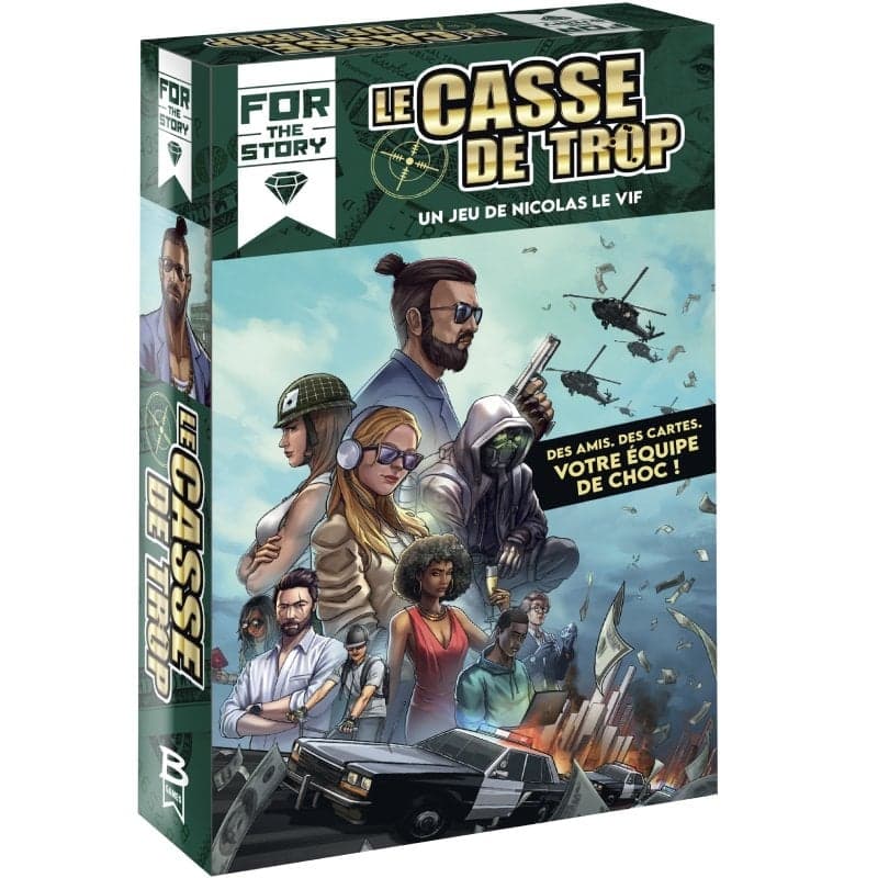 Le Casse de Trop (For the Story)