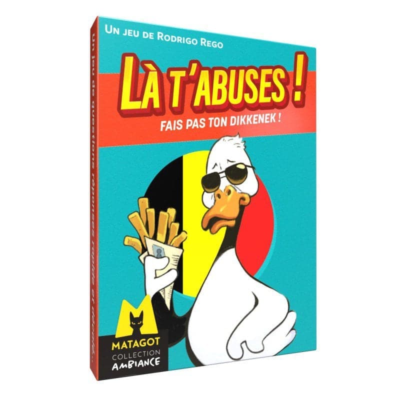 Là t'abuses - Fais pas ton Dikkenek !