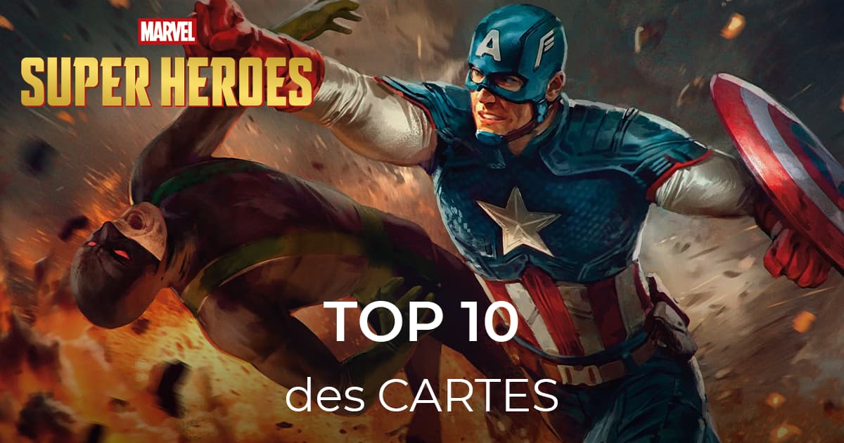 Marvel Super Heroes : Notre Top 10 des cartes de l'édition