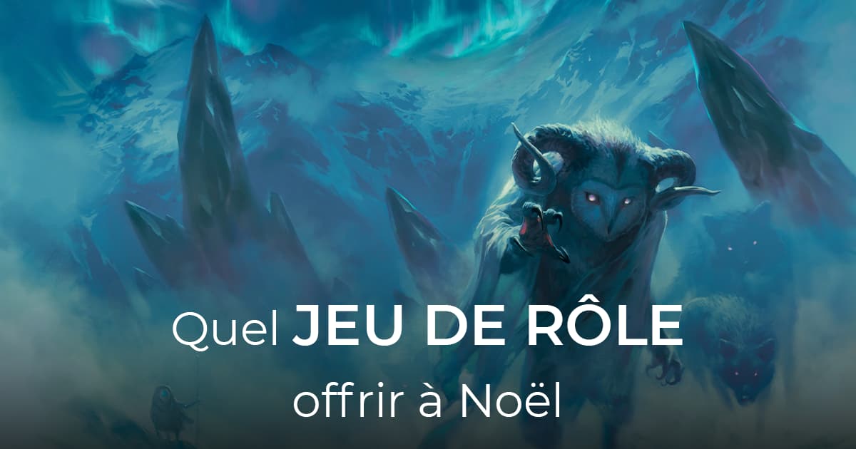 Notre Top des meilleurs jeux de rôle pour Noël 2025