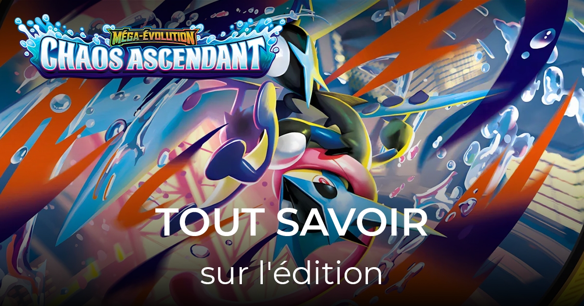 Tout savoir sur l'extension Pokémon ME04 Méga-Évolution – Chaos Ascendant