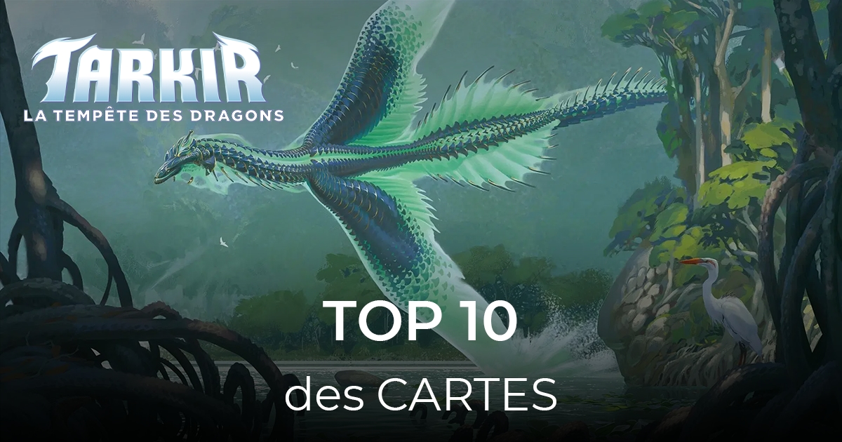 article top 10 des cartes tarkir la tempête des dragons 40-21