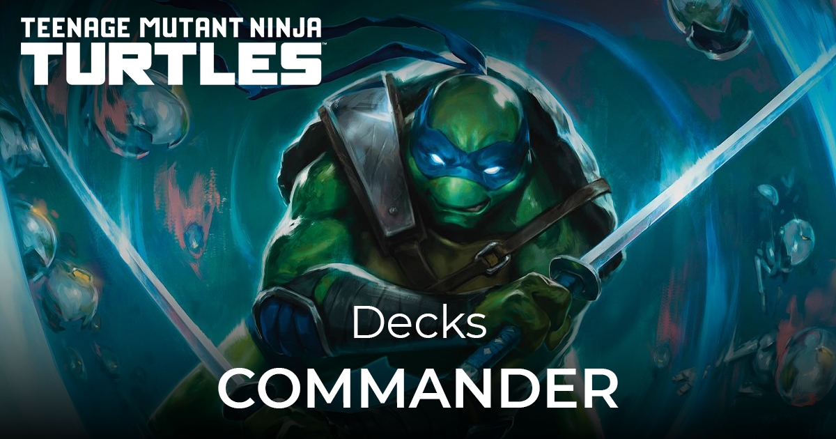 Quelles cartes ajouter à votre deck Commander Tortues Ninja ?