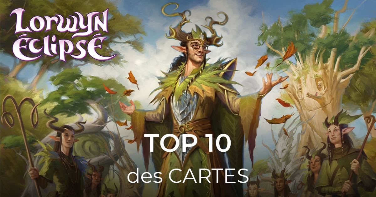 Lorwyn éclipsé : Notre Top 10 des cartes de l'édition