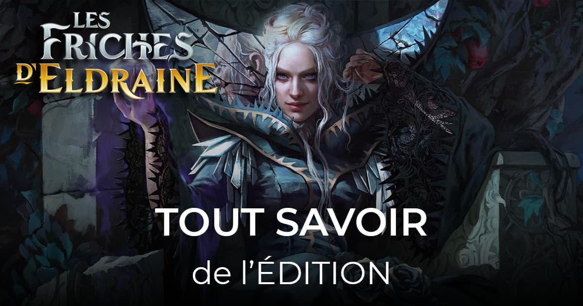 article tout savoir sur l'édition les friches d'eldraine 40-21