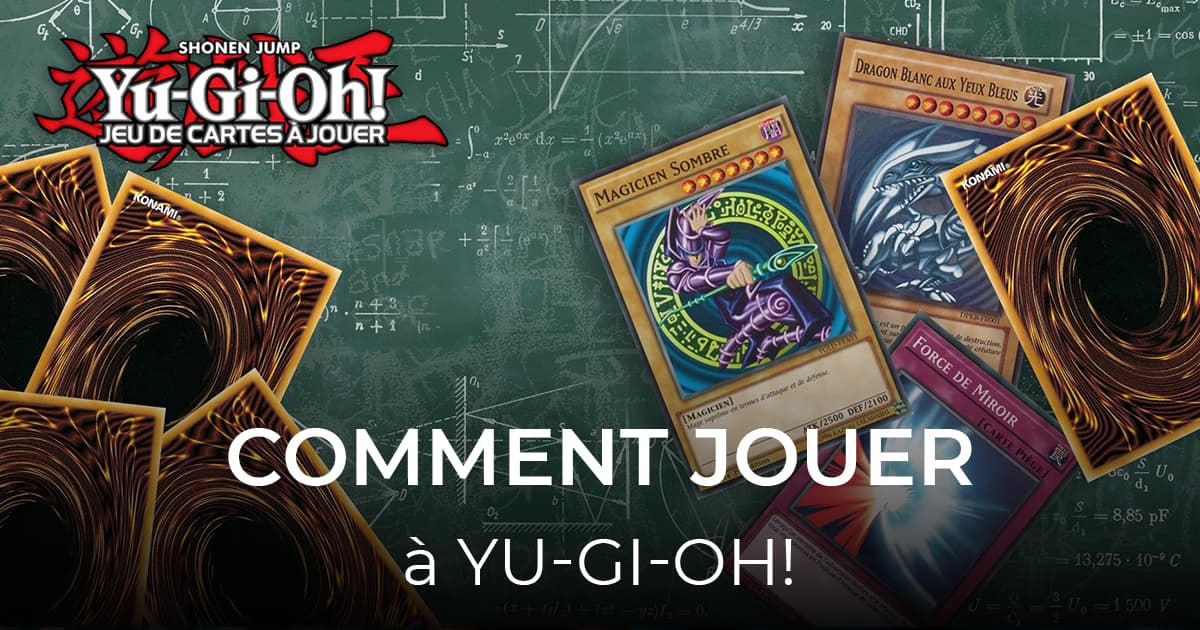 Article comment jouer à Yu-Gi-Oh! 40:21