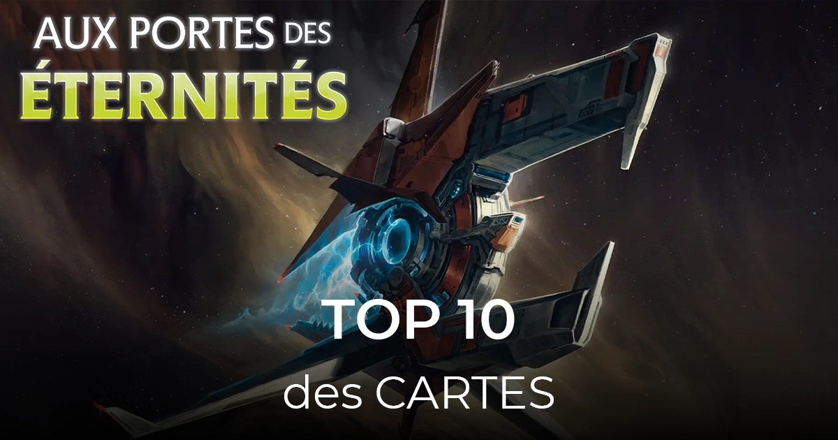 article top 10 des cartes aux portes des éternités 40-21