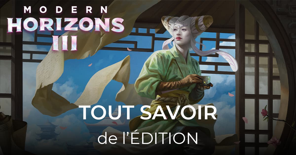 article tout savoir sur l'édition modern horizons 3 40-21
