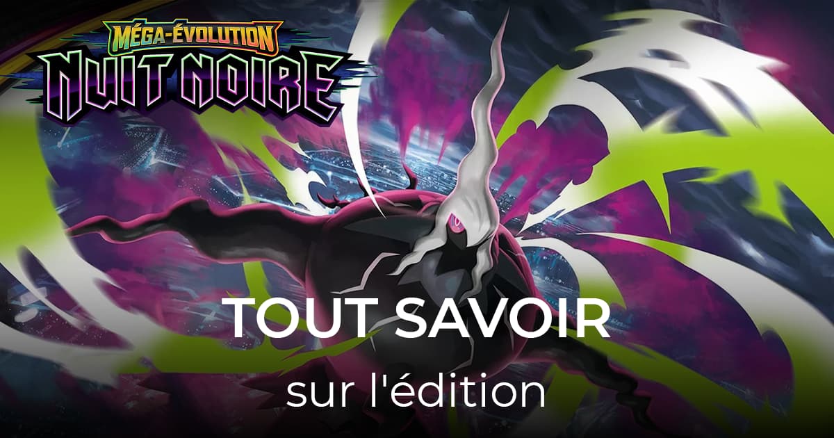 Tout savoir sur l'extension Pokémon ME05 Méga-Évolution – Nuit Noire