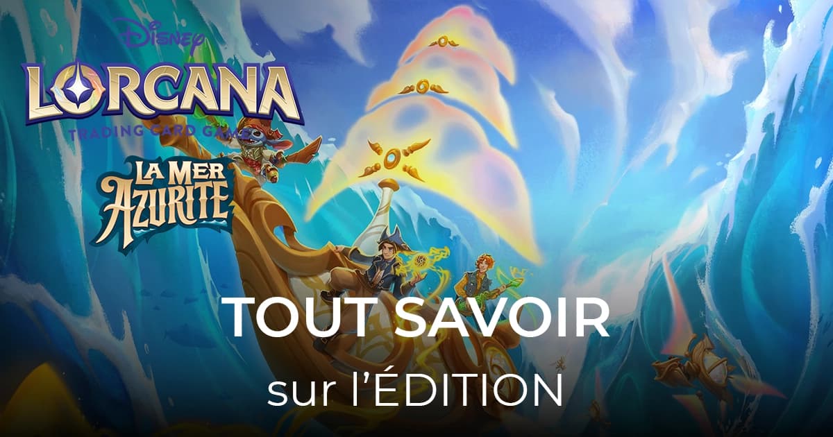 article tout savoir sur l'édition la mer azurite lorcana 40-21