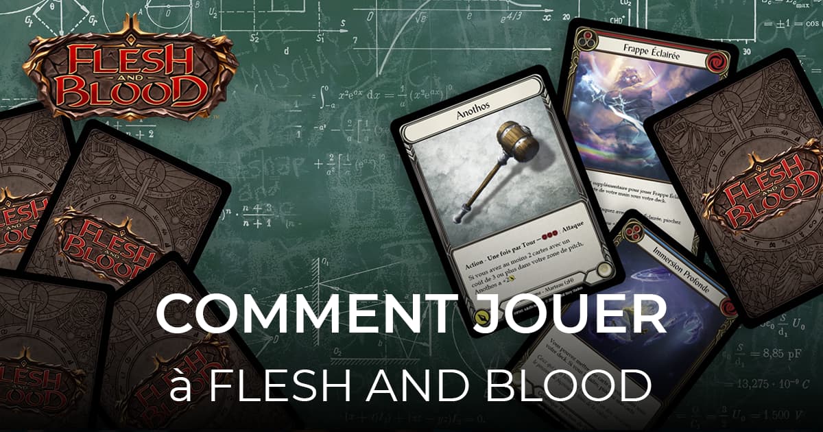 Article comment jouer à Flesh and Blood 40:21