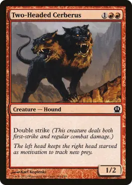 Two-Headed Cerberus