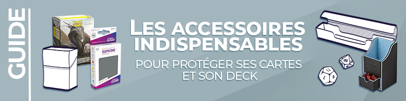 Accessoires : les indispensables pour bien protéger ses cartes et