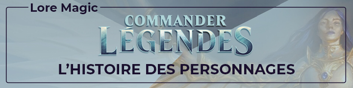 Header Commander Legends : histoire des personnages