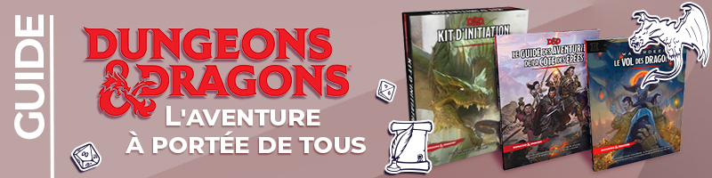 Guide : Débuter à Donjons & Dragons - Playin by Magic Bazar