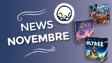 News jeux de société de novembre : totalement fantastique !