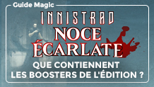 Innistrad : Noce Écarlate : contenu des boosters collector et boosters d'extension