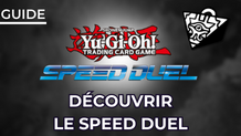 Initiez vous à Yu-Gi-Oh! grâce au Speed Duel !