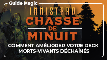 Innistrad : Chasse de Minuit : Quelles cartes ajouter à votre deck Morts-vivants Déchaînés ?