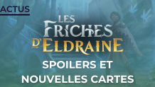 Les friches d'Eldraine : Spoilers et nouvelles cartes