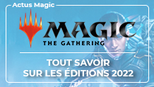 Magic : Les prochaines extensions qui sortent en 2022