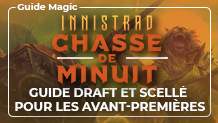 Guide de Draft et Scellé pour les Avant-Premières Innistrad Chasse de Minuit