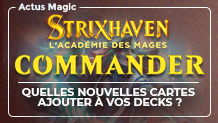 Commander 2021 : Quelles nouvelles cartes ajouter à vos decks ?