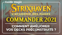 Comment améliorer vos decks Commander 2021 ? Cartes, conseils et astuces