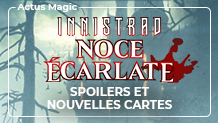 Innistrad : Noce Écarlate : spoilers et nouvelles cartes