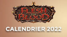 Calendrier 2022 des sorties Flesh and Blood