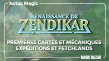 Tout sur Renaissance de Zendikar : mécaniques, bilands,  expéditions et fetchlands