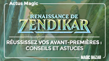 Renaissance de Zendikar : réussissez vos avant-premières avec nos conseils et astuces