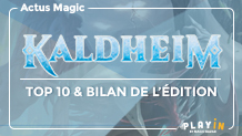 Kaldheim : Top 10 et bilan de l'extension