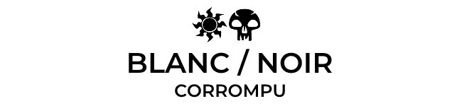 Blanc / Noir : Corrompu