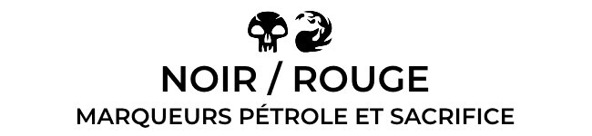 Noir / Rouge : Marqueurs Pétrole et sacrifice