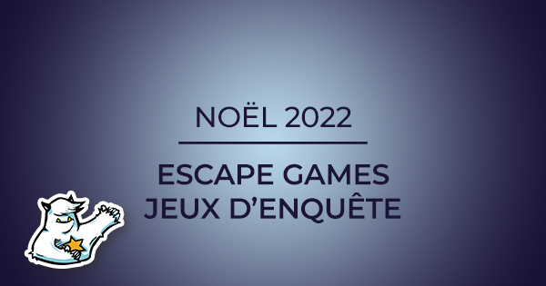 Bandeau Sélection Escape Games et Enquête Noël 2022