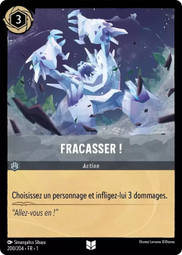 Fracasser !