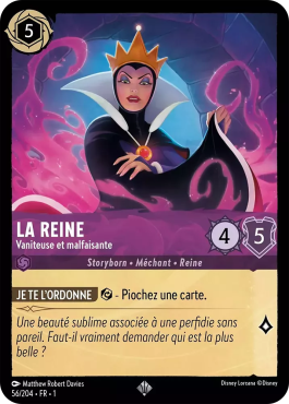 La Reine - Vaniteuse et malfaisante