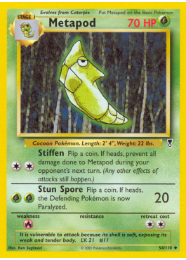 Metapod (LC 54)