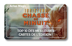 Top 10 des cartes Innistrad Chasse de Minuit