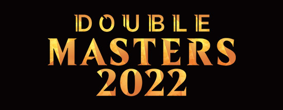 Double Masters 2022