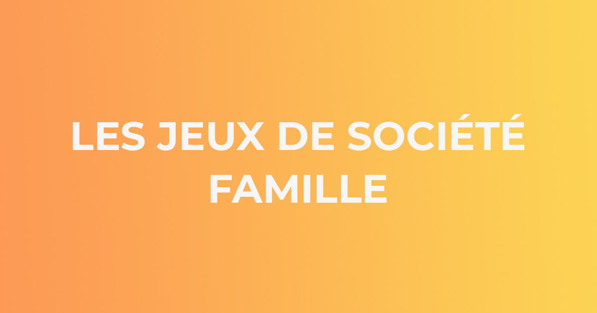 Guide Playin Jeux de Société Famille