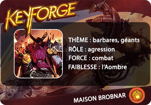 keyforge maison Brobnar caractéristiques