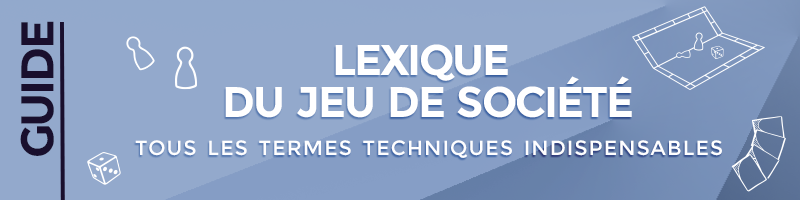 lexique du jeu de société