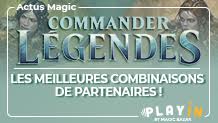 Testez de nouvelles combinaisons de partenaires !