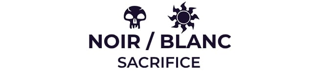 Blanc / Noir Sacrifice