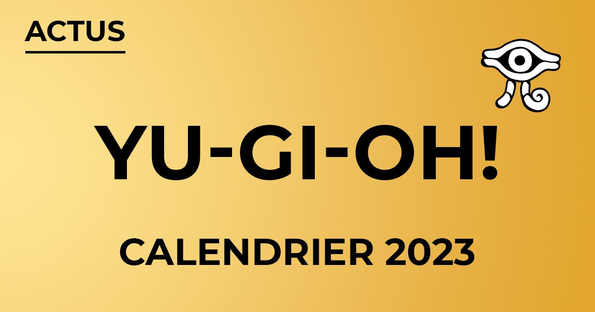 Calendrier 2024 des sorties YuGiOh! Playin by Magic Bazar