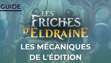 Les friches d'Eldraine : Les mécaniques de l'édition