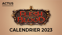 Calendrier 2023 des sorties Flesh and Blood